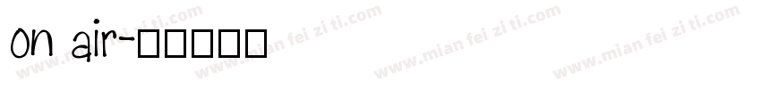 on air字体转换